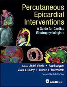 Percutaneous Epicardial Interventions:: A Guide for Cardiac Electrophysiologists