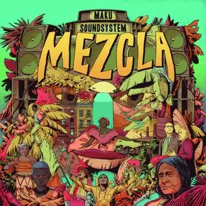 M.A.K.U. Soundsystem - Mezcla (2016)