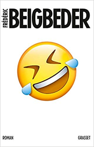 L'homme qui pleure de rire - Frédéric Beigbeder