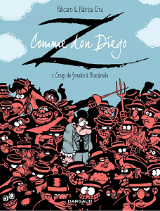 Z Comme Don Diego - Tome 1 - Coup de Foudre à L'hacienda