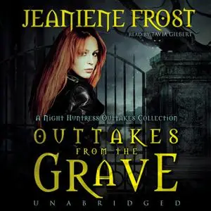 «Outtakes from the Grave» by Jeaniene Frost