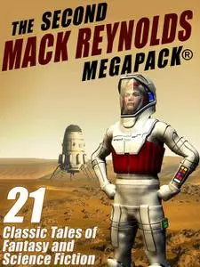 «The Second Mack Reynolds Megapack» by Mack Reynolds