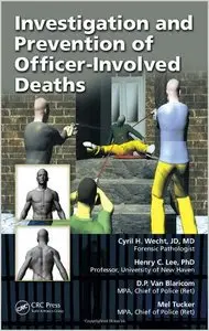 Investigation and Prevention of Officer-Involved Deaths (repost)