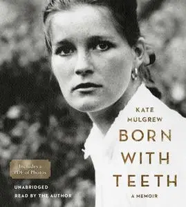 «Born with Teeth» by Kate Mulgrew