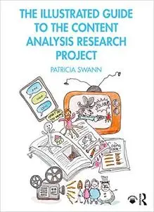 The Illustrated Guide to the Content Analysis Research Project
