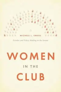 Women in the Club: Gender and Policy Making in the Senate