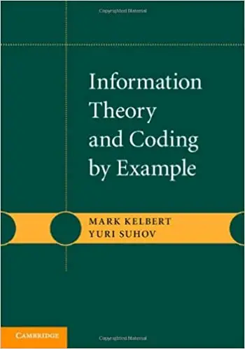 Information Theory and Coding by Example