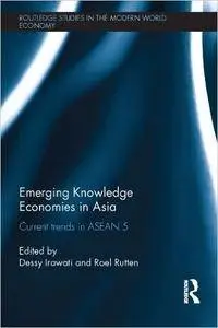 Emerging Knowledge Economies in Asia: Current Trends in ASEAN-5 (Repost)