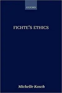 Fichte's Ethics