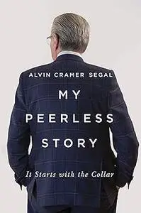 My Peerless Story: It Starts with the Collar (Volume 24)