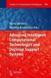 Advanced Intelligent Computational Technologies and Decision Support Systems (repost)