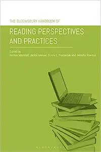 The Bloomsbury Handbook of Reading Perspectives and Practices