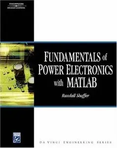 Fundamentals of Power Electronics with MATHLAB 