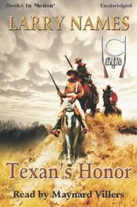 «Texan's Honor» by Larry Names