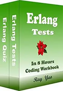 Erlang Tests: Erlang Programming Workbook