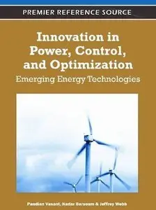 Innovation in Power, Control, and Optimization: Emerging Energy Technologies (Repost)