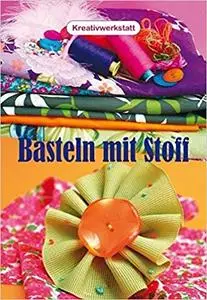 Basteln mit Stoff