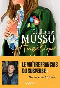 Guillaume Musso, "Angélique"