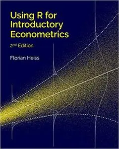 Using R for Introductory Econometrics, 2nd Edition