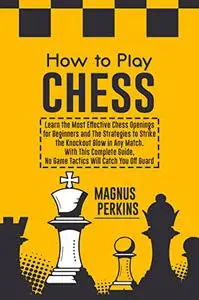 How to Play Chess