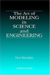 The Art of Modeling in Science and Engineering with Mathematica