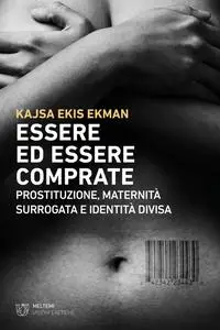 Kajsa Ekis Ekman - Essere ed essere comprate