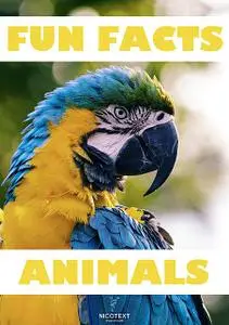 «Fun facts ANIMALS» by Nicotext Publishing