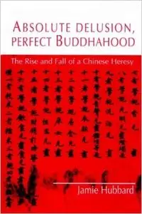 Absolute Delusion, Perfect Buddhahood