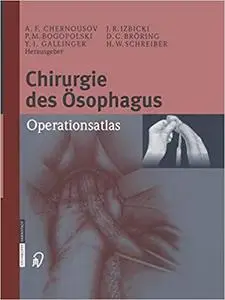 Chirurgie des Ösophagus: Operationsatlas