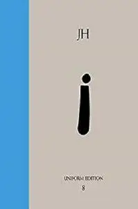 Philosophical Intimations (Uniform Edition of the Writings of James Hillman Book 8)