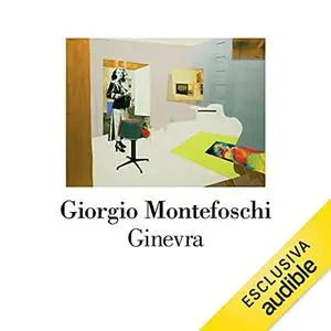 «Ginevra» by Giorgio Montefoschi