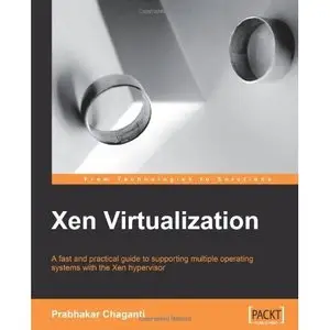 Xen Virtualization by Prabhakar Chaganti