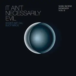 Mari Boine - It Ain't Necessarily Evill Mari Boine Remixed, Vol.2 (2008)