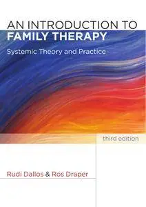An Introduction to Family Therapy, 3rd edition (Repost)