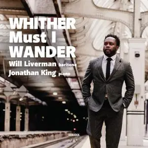 Will Liverman & Jonathan King - Whither Must I Wander (2020) [Official Digital Download]