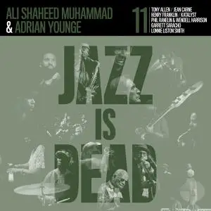Ali Shaheed Muhammad & Adrian Younge - Jazz Is Dead 11 (2022)