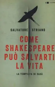 Salvatore Striano - Come Shakespeare può salvarti la vita
