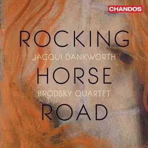 Jacqui Dankworth & Brodsky Quartet - Rocking Horse Road (2022)