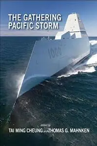 The Gathering Pacific Storm: Emerging US-China Strategic Competition in Defense Technological and Industrial Development