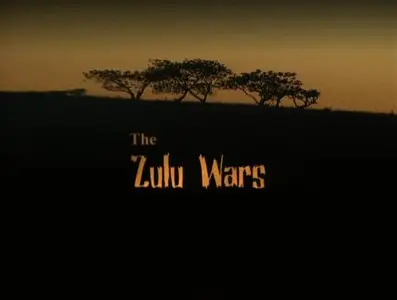 UKTV - The Zulu Wars (2002)