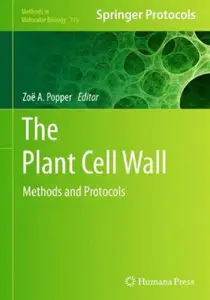 The Plant Cell Wall: Methods and Protocols (Methods in Molecular Biology) (repost)