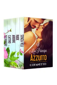 Elena Romano - Cofanetto (5 Libri): Il Mio Principe Azzurro (La Collezione Completa)