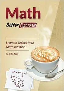 Math, Better Explained
