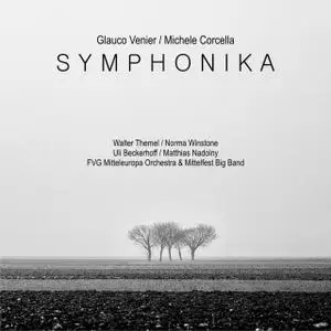 Glauco Venier, Michele Corcella - Symphonika (2014)