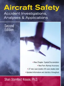 Aircraft Safety : Accident Investigations, Analyses, & Applications