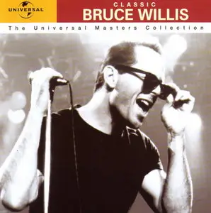 Bruce Willis - Classic Bruce Willis: The Universal Masters Collection