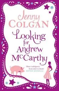 «Looking for Andrew McCarthy» by Jenny Colgan