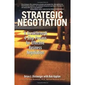 Strategic Negotiation: A Breakthrough Four-Step Process for Effective Business Negotiation (Repost) 
