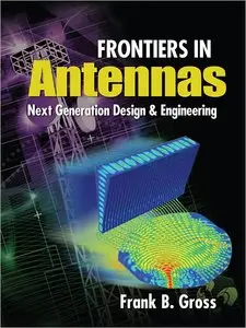 Frontiers in Antennas: Next Generation Design & Engineering (repost)