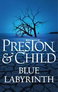 «Blue Labyrinth» by Preston Child